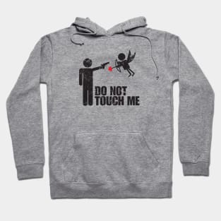 Do Not Touch ME Hoodie